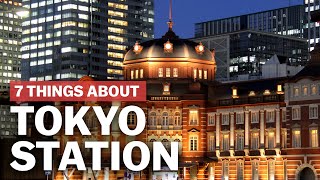 7 Things to know about Tokyo Station  japanguidecom [upl. by Lorenza411]