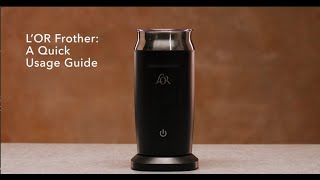 LOR Milk Frother A Quick Usage Guide [upl. by Newo]