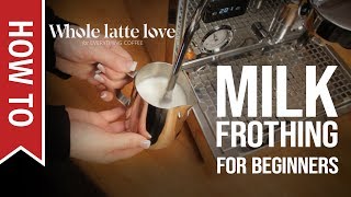 How To Milk Frothing for Beginners 5 Tips [upl. by Pandolfi]