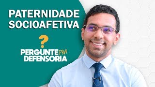 Paternidade socioafetiva O que é Como fazer o reconhecimento [upl. by Neelak]